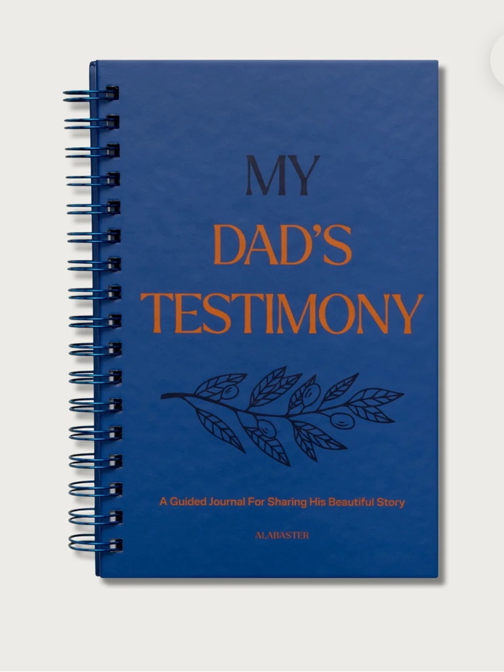 My Dad's Testimony Spiral Journal - Alabaster Co.